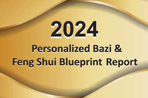 2024 Personalized Bazi & Feng Shui Report For Success